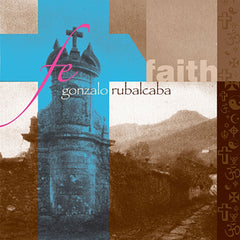 Gonzalo Rubalcaba <br/> "Fe" - 5 Passion Records